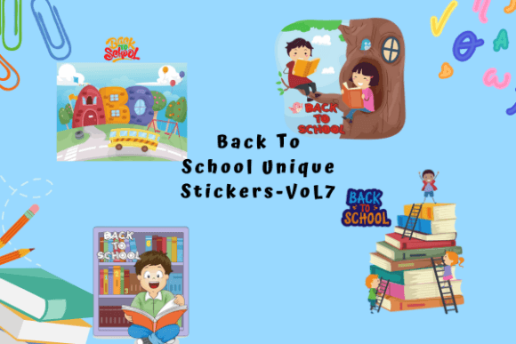 Back to School Unique Stickers VOL 7: Where Creative Branding Meets Purpose-Driven Learning Tools