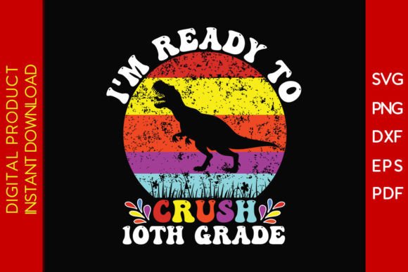 Crush 10th Grade Back to School SVG File