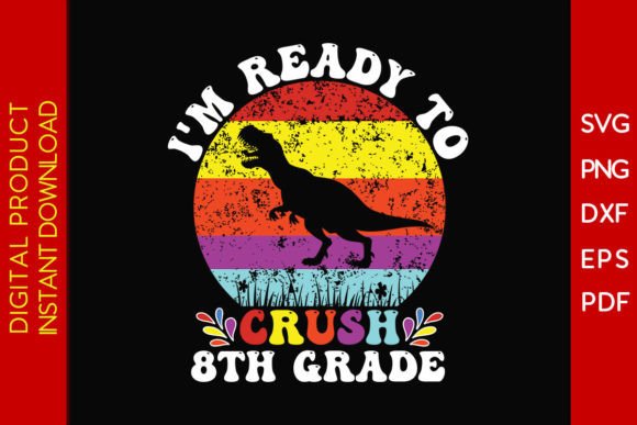 Crush 8th Grade Back to School SVG File