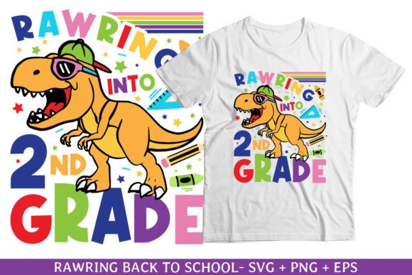Rawring into 2nd Grade Back to School: Practical, Print-Ready Designs for Teachers, Parents & Crafters