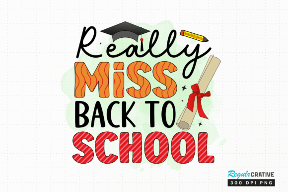 Really Miss Back to School PNG